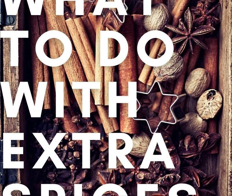 What to Do with Extra Spices